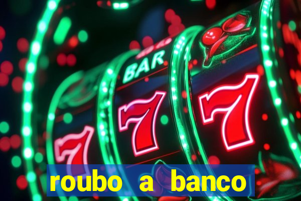 roubo a banco nesta madrugada